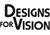 Designs for Vision DVI